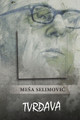 Tvr&#273;ava by Mesa Selimovic 9780359843398