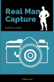 Real Man Capture by Peter Slater 9780359969562