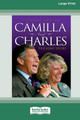 Camilla and Charles - The Love Story (16pt Large Print Edition) by Caroline Graham 9780369372161
