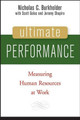 Ultimate Performance: Measuring Human Resources at Work by Nicholas C. Burkholder 9780471741213