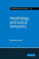Morphology and Lexical Semantics by Rochelle Lieber 9780521100434