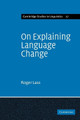 On Explaining Language Change by Roger Lass 9780521117166