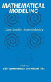 Mathematical Modeling: Case Studies from Industry by Ellis Cumberbatch 9780521650076