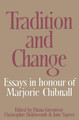 Tradition and Change: Essays in Honour of Marjorie Chibnall Presented by her Friends on the Occasion of her Seventieth Birthday by Diana E. Greenway 9780521524995