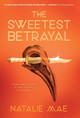 The Sweetest Betrayal Natalie Mae 9780578313740