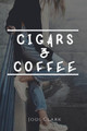 Cigars & Coffee by Jodi Clark 9780578578590