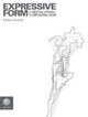 Expressive Form: A Conceptual Approach to Computational Design by Kostas Terzidis