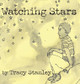 Watching Stars by Tracy Stanley 9780578670485
