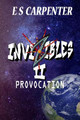 Invizibles II: Provocation by E S Carpenter 9780578697703
