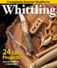 Complete Starter Guide to Whittling by Woodcarving Illustrated