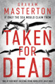 Taken for Dead by Graham Masterton
