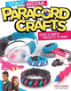 Totally Awesome Paracord Crafts by Peg Couch