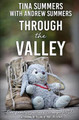 Through the Valley: One family's journey through PTSD by Tina Summers 9780645003901
