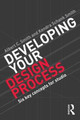 Developing Your Design Process: Six Key Concepts for Studio Albert Smith 9780415840729