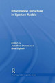Information Structure in Spoken Arabic Jonathan Owens (University of Maryland, USA) 9780415845113