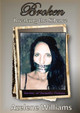 Broken Breaking the Silence: Revised 2018 by Azelene Williams 9780646983905