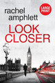 Look Closer by Rachel Amphlett 9780648366423