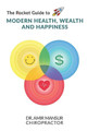 The Rocket Guide to Modern Health, Wealth and Happiness by Amir Mansur 9780648410300