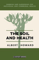 The Soil and Health by Albert Howard 9780648859444