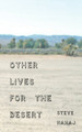 Other Lives for the Desert by Steve Nahaj 9780692660423
