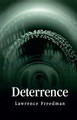 Deterrence by Lawrence Freedman 9780745631127