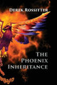 The Phoenix Inheritance by Derek Rossitter 9780755207435