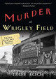 Murder At Wrigley Field by Troy Soos 9780758287410