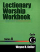 Lectionary Worship Workbook Series 2, Cycle C by W P Keller 9780788017049
