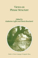 Views on Phrase Structure by Katherine Leffel 9780792312956