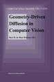 Geometry-Driven Diffusion in Computer Vision by Bart M. Haar Romeny 9780792330875