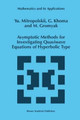 Asymptotic Methods for Investigating Quasiwave Equations of Hyperbolic Type by Yuri A. Mitropolsky 9780792345299