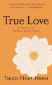 True Love by Thich Nhat Hanh