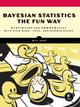 Bayesian Statistics The Fun Way by Will Kurt