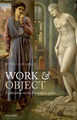 Work and Object: Explorations in the Metaphysics of Art by Peter Lamarque 9780199655496