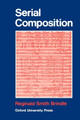 Serial Composition by Reginald Smith Brindle 9780193119062