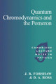 Quantum Chromodynamics and the Pomeron by J. R. Forshaw 9780521568807