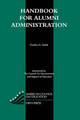 Handbook for Alumni Administration by Charles Harper Webb 9780897749848