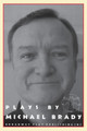 Plays by Michael Brady by Michael Brady 9780881452082