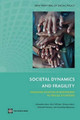 Societal Dynamics and Fragility: Engaging Societies in Responding to Fragile Situations by The World Bank 9780821396568
