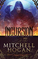 Incursion Mitchell Hogan 9780648850908