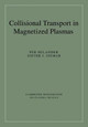 Collisional Transport in Magnetized Plasmas by Per Helander