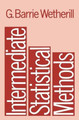 Intermediate Statistical Methods by G. Barrie Wetherill 9780412164507