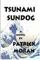 Tsunami Sundog by Patrick Moran 9780557341535