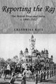 Reporting the Raj: The British Press and India, C.1880-1922 by Chandrika Kaul 9780719061769