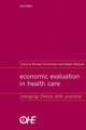 Economic Evaluation in Health Care: Merging theory with practice by Michael Drummond 9780192631763