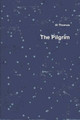 The Pilgrim by Al Thomas 9780557287864