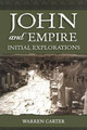 John and Empire: Initial Explorations by Warren Carter 9780567028402