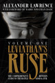 Leviathan's Ruse, Vol. 1: The Comprehensive Guide to the Battle Between Good and Evil by Alexander Lawrence 9780997257809