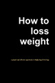 How to lose weight by Mark Chatham 9780244814328