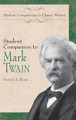 Student Companion to Mark Twain by David E. Sloane 9780313312199
